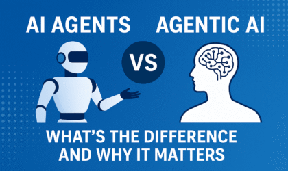 AI Agents vs Agentic AI: What’s the Difference and Why It Matters