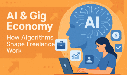 AI and the Gig Economy: How Algorithms Are Shaping Freelance Work