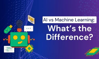 AI vs Machine Learning: What’s the Difference?
