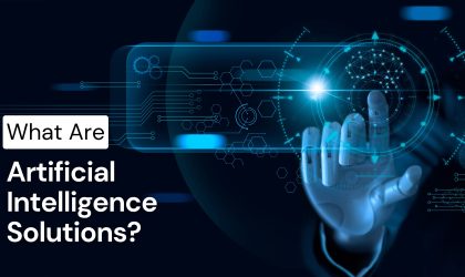 What Are Artificial Intelligence Solutions? A Complete Guide