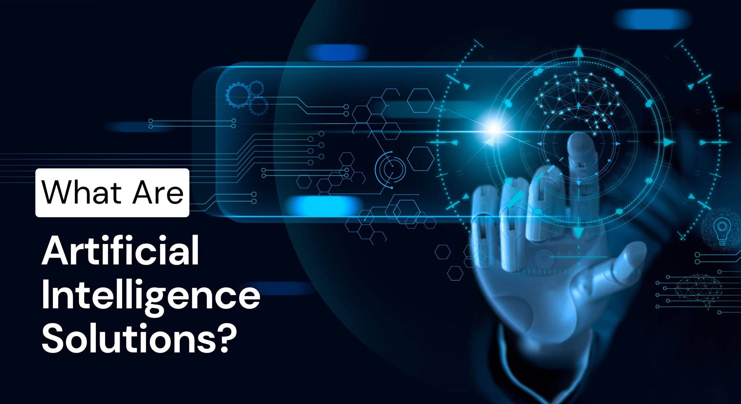 What Are Artificial Intelligence Solutions? A Complete Guide
