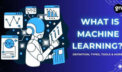 What is Machine Learning? Definition, Types, Tools & More