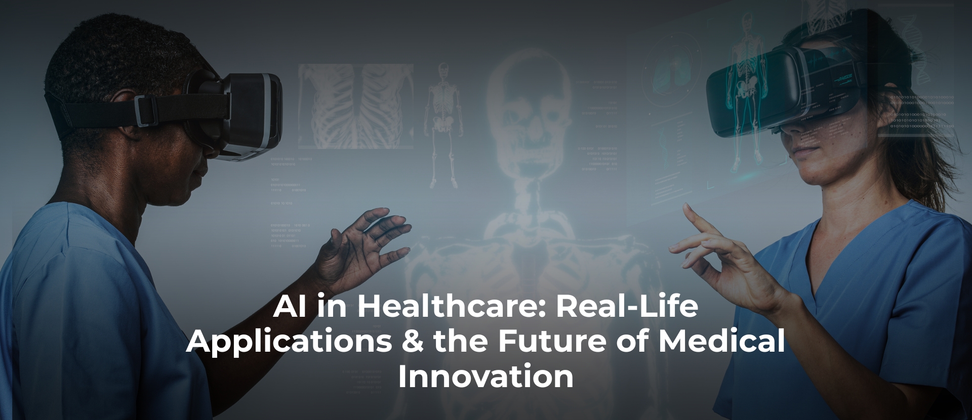 AI in Healthcare: Real-Life Applications & the Future of Medical Innovation