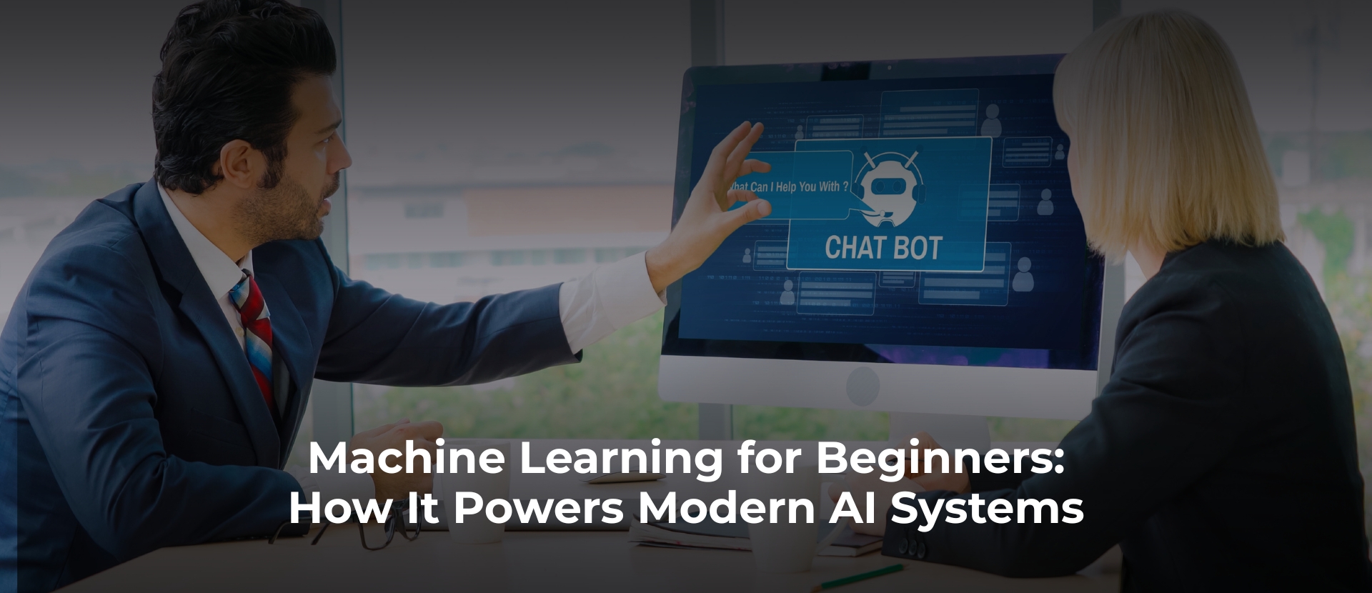 Machine Learning for Beginners: How It Powers Modern AI Systems