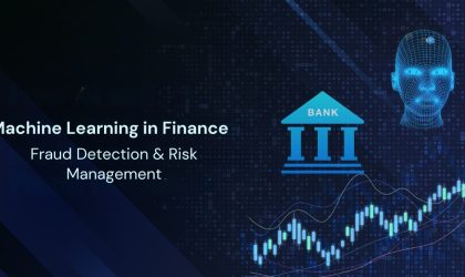 Machine Learning in Finance: Fraud Detection & Risk Management